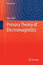 Primary Theory of Electromagnetics