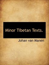 Minor Tibetan Texts.