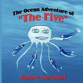 The Ocean Adventure of  The Five