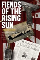 Fiends of the Eastern Front Novels 4 - Fiends of the Rising Sun