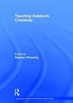 Learning to Teach in the Primary School Series- Teaching Outdoors Creatively