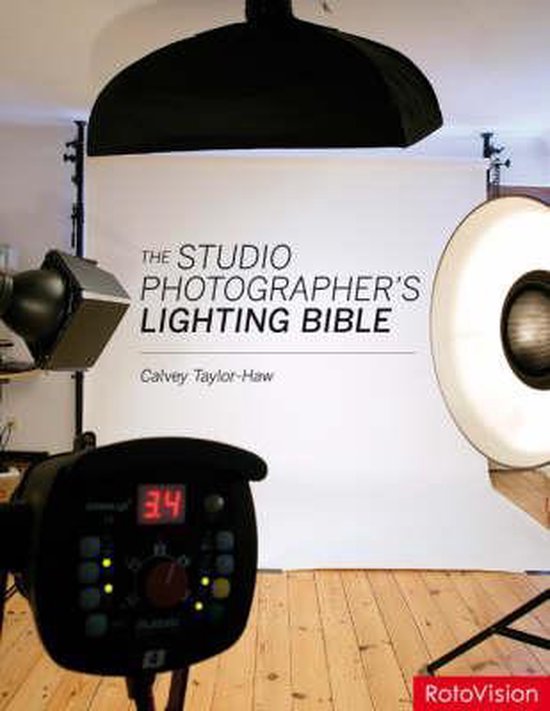 The Studio Photographer's Lighting Bible - cover