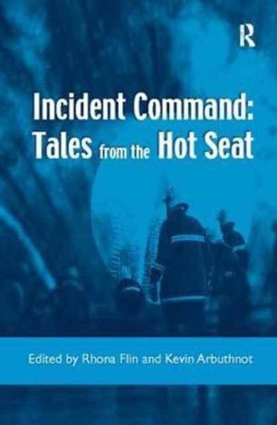 Incident Command: Tales from the Hot Seat - cover