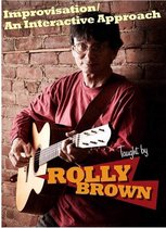 Rolly Brown - Improvisation. An Interactive Approach (DVD)
