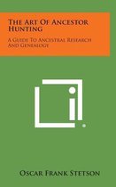 The Art of Ancestor Hunting