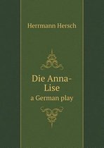 Die Anna-Lise a German play