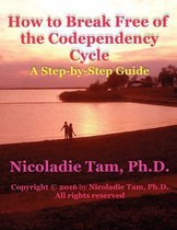 How to Break Free of the Codependency Cycle