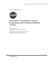 Examination of Automation-Induced Complacency and Individual Difference Variates