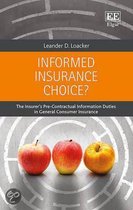 Informed Insurance Choice? – The Insurer′s Pre–Contractual Information Duties in General Consumer Insurance