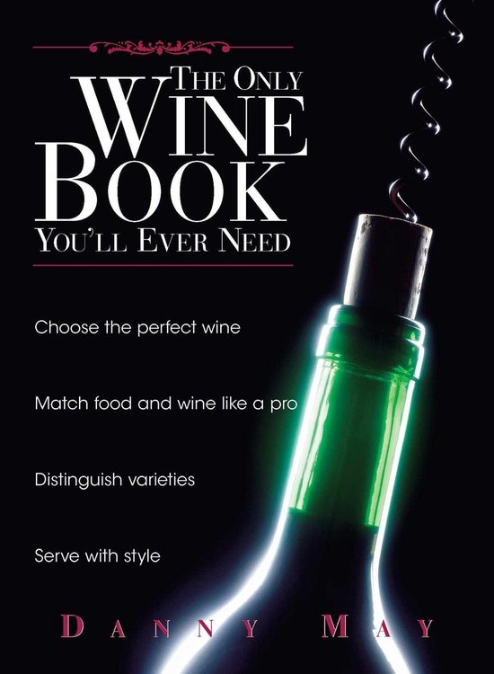 The Only Wine Book You'll Ever Need - cover