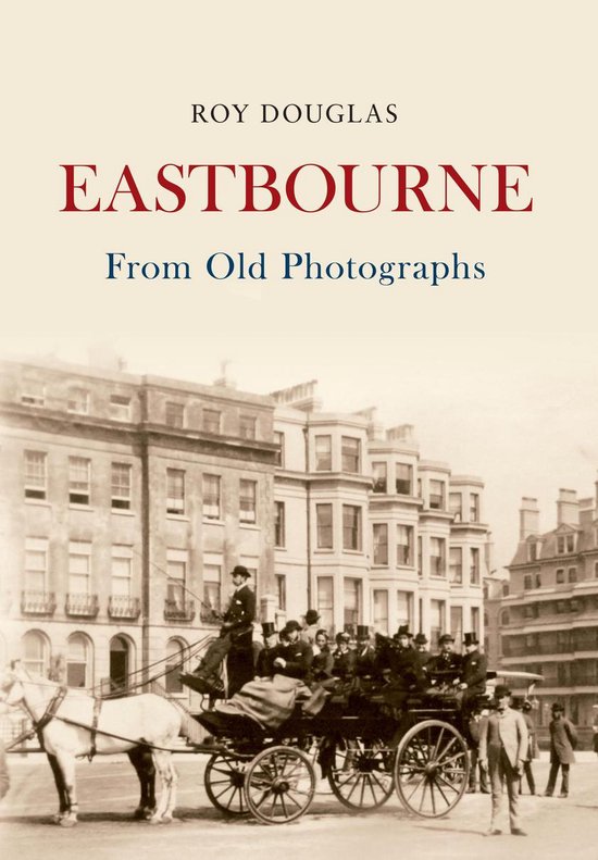 From Old Photographs - Eastbourne From Old Photographs - cover