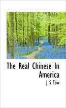 The Real Chinese in America