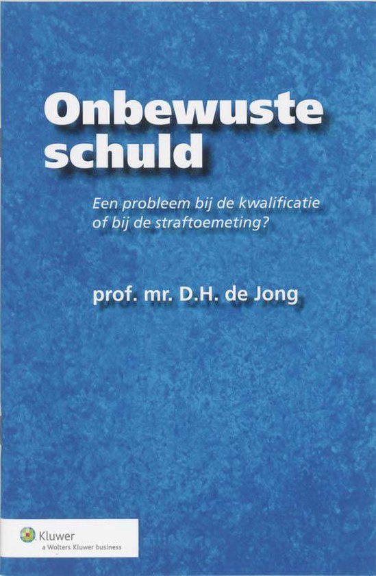 Cover van het boek 'Onbewuste schuld / druk 1' van D.H. de Jong