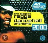 The Biggest Ragga Dancehall Anthems 2000