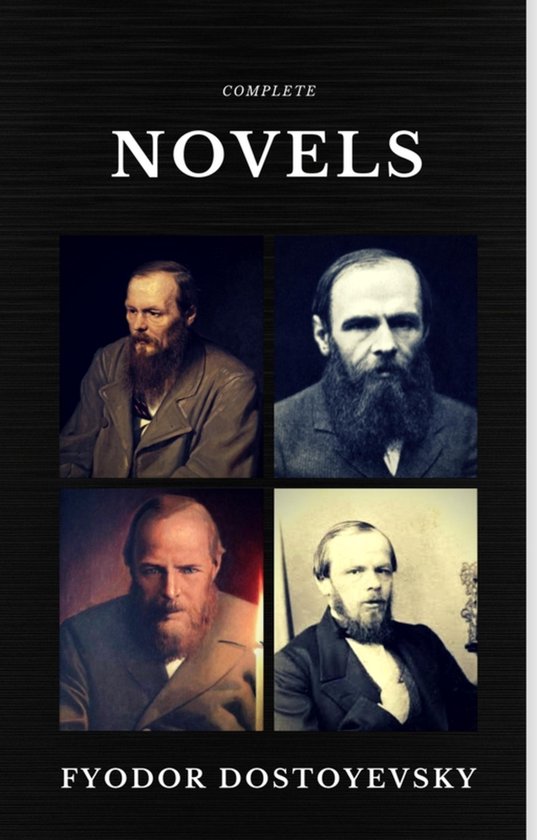 Fyodor Dostoyevsky, Complete Novels. Vier portretten van een man met baard.
