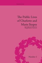 Dramatic Lives-The Public Lives of Charlotte and Marie Stopes