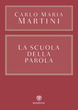 Opere Carlo Maria Martini 4 - La scuola della parola