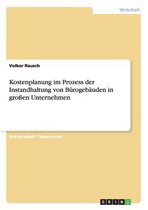 Kostenplanung im Prozess der Instandhaltung von Bürogebäuden in großen Unternehmen