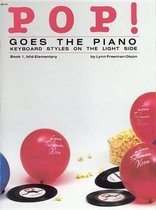 Pop! Goes the Piano, Bk 1