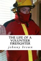 The life of a volunteer firefighter