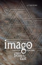 Imago Chronicles: Book Three, Tales from the East