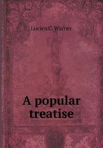 A popular treatise