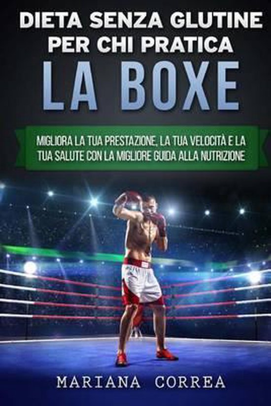 DIETA SENZA GLUTINE PER CHI PRATICA La BOXE - cover