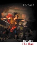 Collins Classics - The Iliad (Collins Classics)