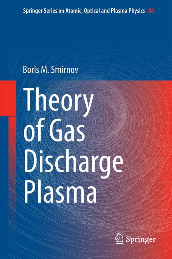 Physics and Astronomy (R0) - Theory of Gas Discharge Plasma - cover