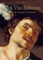 Dirck Van Baburen: Drawings & Paintings (Annotated)
