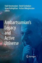 Ambartsumian's Legacy and Active Universe