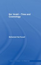 Culture and Civilization in the Middle East - Ibn ‘Arabî - Time and Cosmology