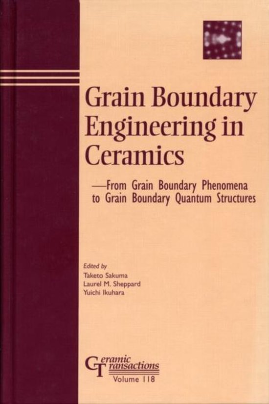 Grain Boundary Engineering in Ceramics From Grain Boundary Phenomena