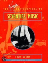 The Virgin Encyclopedia Of Seventies Music