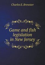 Game and fish legislation in New Jersey