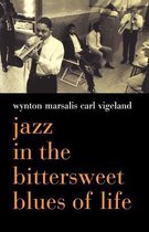 Jazz in the Bittersweet Blues of Life