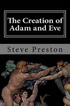 History of Mankind-The Creation of Adam and Eve
