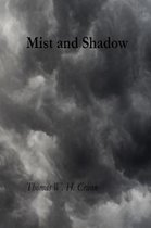 Mist And Shadow