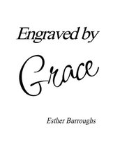 Engraved by Grace
