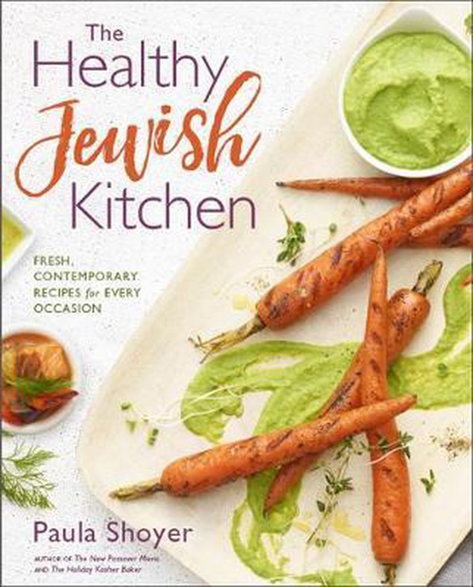 Healthy Jewish Kitchen - Paula Shoyer