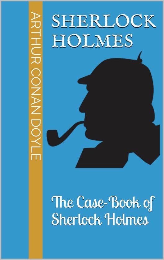 Sherlock Holmes 9 - The Case-Book of Sherlock Holmes - cover