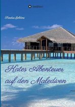 Kates Abenteuer auf den Malediven