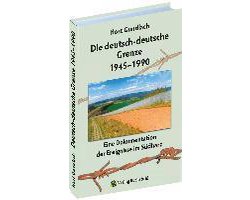 Die deutsch-deutsche Grenze 1945-1990