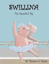 Swillina the Beautiful Pig