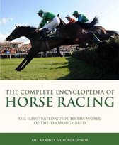 Complete Ency of Horse Racing