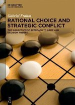 Rational Choice and Strategic Conflict