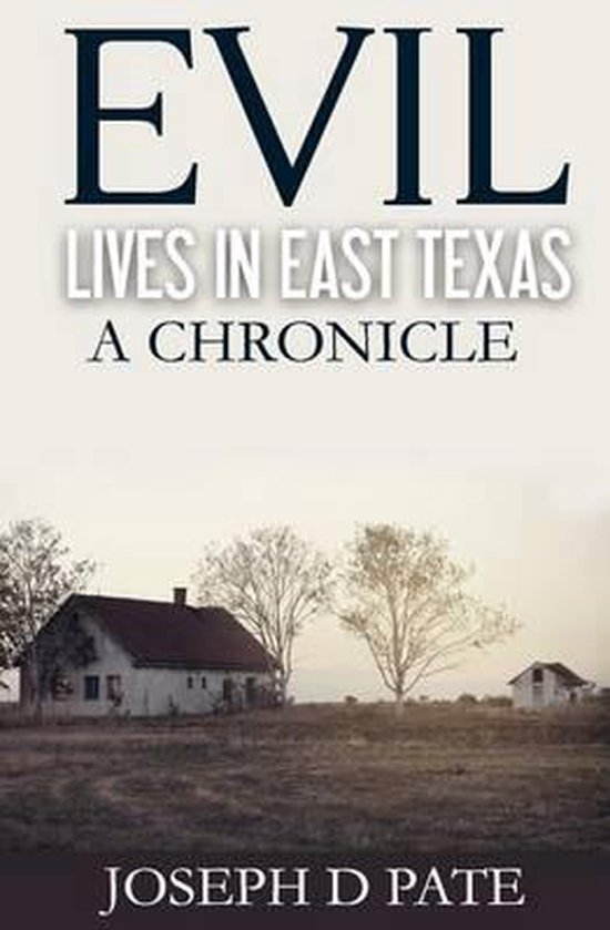 Evil Lives in East Texas - cover