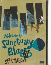 welcome to sanctuary blue stax groove