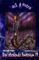 AD ASTRA 003 Buchausgabe: Das sterbende Imperium II