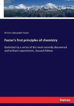 Foster's first principles of chemistry